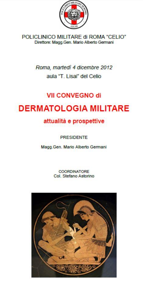 VII CONVEGNO DI DERMATOLOGIA MILITARE POLICLINICO MILITARE DI ROMA “CELIO”